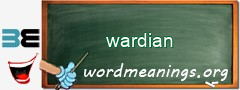 WordMeaning blackboard for wardian